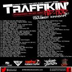 Traffikin Hip Hop (hosted by Tragedy Khadafi) 
